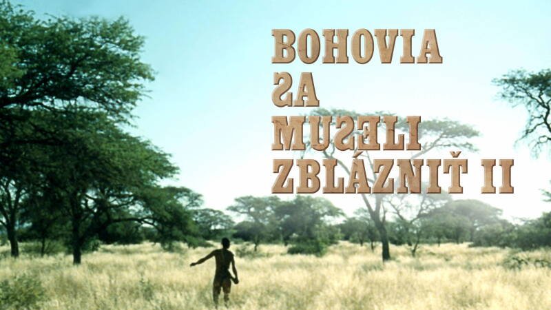 The Gods Must Be Crazy II