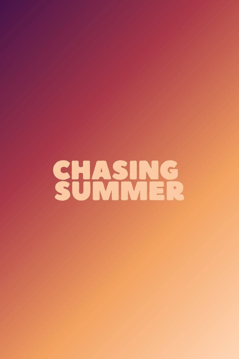 Chasing Summer