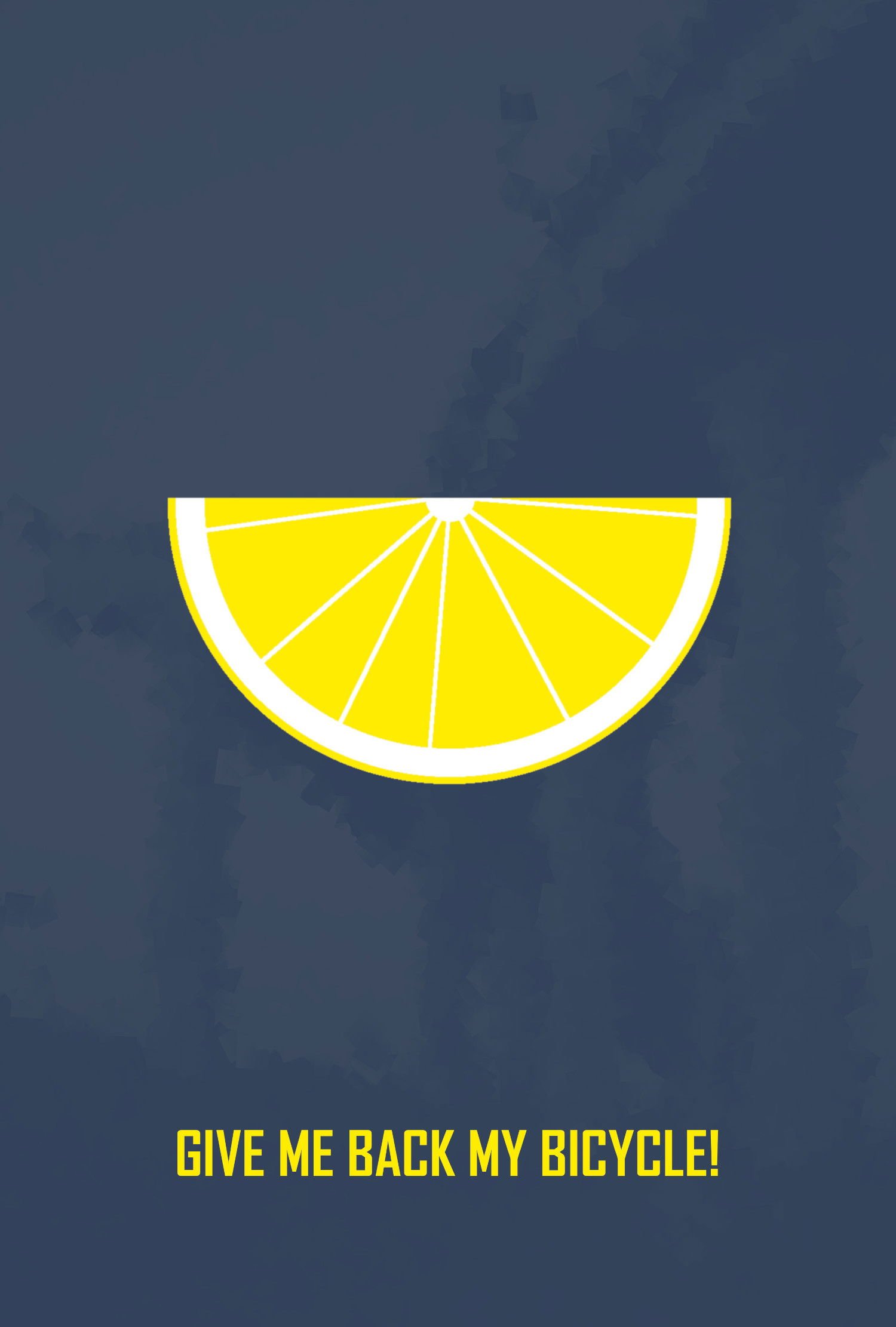 GIVE ME BACK MY BICYCLE!