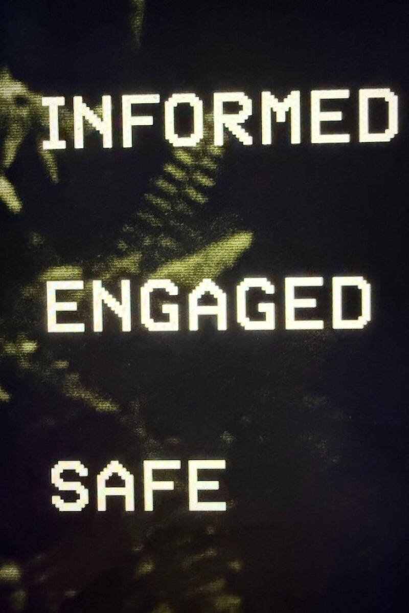 Informed Engaged Safe
