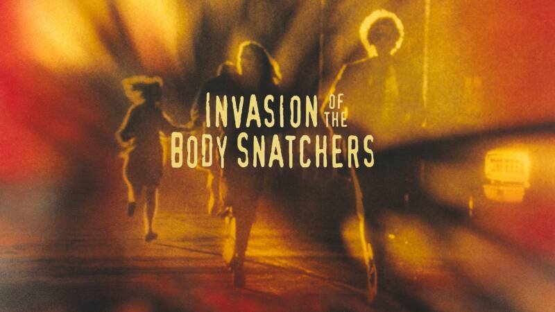 Invasion of the Body Snatchers
