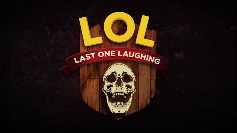 LOL: Last One Laughing