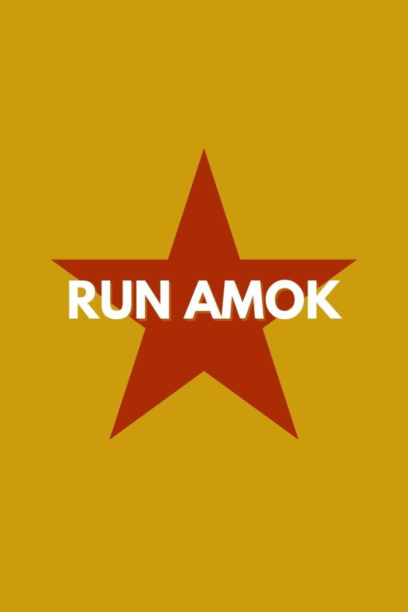 Run Amok