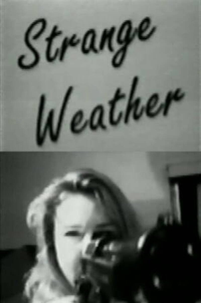 Strange Weather