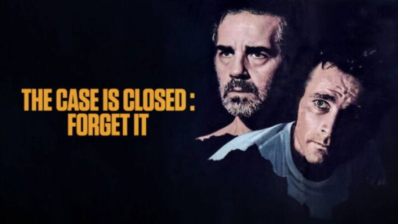 The Case Is Closed, Forget It