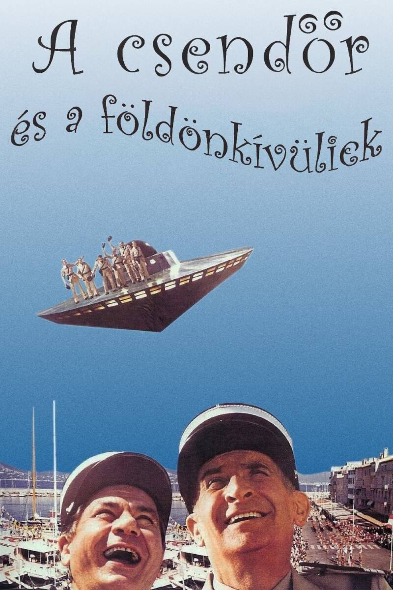 The Gendarme and the Creatures from Outer Space