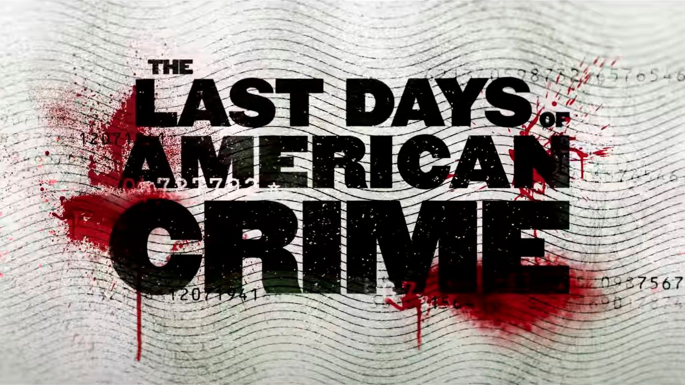 The Last Days of American Crime