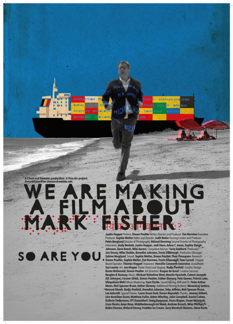 We Are Making a Film About Mark Fisher